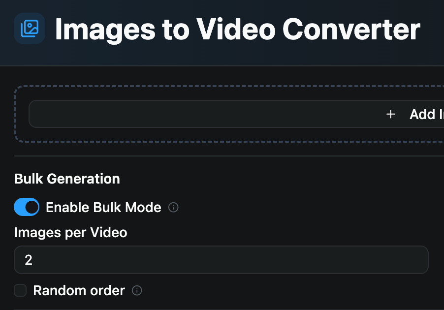 "Images to Video Converter" bulk mode